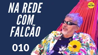 NA REDE COM FALCÃO - 010