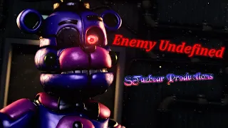 (SFM/OC/ALTERNATE UNIVERSE) Enemy Undefined