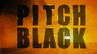 Pitch Black "Original Trailer"