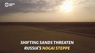 Soil To Sand: The Desertification Of Russia's Nogai Steppe