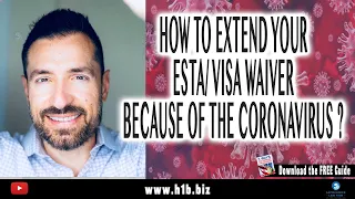 How to extend your ESTA/ Visa Waiver because Of the Coronavirus ?