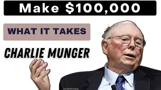 How to make your first $ 100,000 - CHARLIE MUNGER