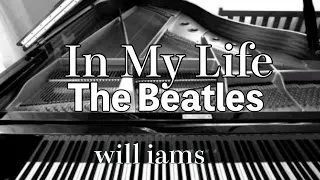 【In My Life  インマイライフ】ピアノ /Beatles ビートルズ