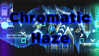 (Fluke from 51) Amazing level | Chromatic Haze by Cirtrax and Gizbro | Extreme Demon | Geometry Dash