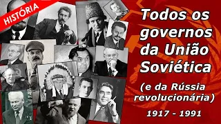Todos os governos da História da União Soviética