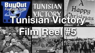 Tunisian Victory Film Reel #5 | WW2 Historical HD Footage
