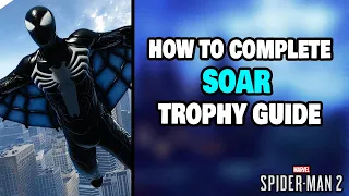 How To Complete "Soar" Trophy in Spider-Man 2 (STEP-BY-STEP)