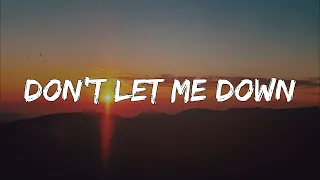 The Chainsmokers - Don't Let Me Down (1 Hour Lyrics) ft. Daya