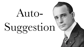 The Power of Auto Suggestion - Think and Grow Rich Ch: 4 | Napoleon Hill