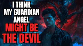 I Think My Guardian Angel Might Be The Devil | Mr. Welcome | Nosleep Reddit Scary Creepypasta