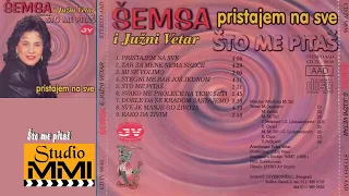 Semsa Suljakovic i Juzni Vetar - Sto me Pitas (Audio 1986)
