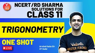 Trigonometry | NCERT/RD Sharma Solutions for Class 11 Maths 📖 | Arvind Kalia Sir | Vedantu JEE