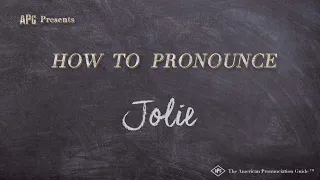 How to Pronounce Jolie (Real Life Examples!)