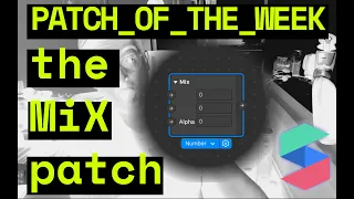 Spark AR Patch of the Week - The Mix Patch
