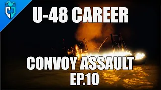 UBOAT Gameplay | U-48 Career | Convoy Assault | Ep. 10