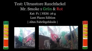 Test: Ultrasstore Rauchfackel |Mr. Smoke 1 | Kat: P1 | NEM: 26 g |Grün & Rot | Lost Places Edition |