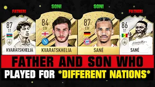 Footballers FATHER and SON Who Played For DIFFERENT Countries! 👨‍👩‍👦🔥 ft. Kvara, Sane, Thiago!