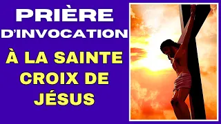 Prière D'INVOCATION À LA SAINTE CROIX DE JÉSUS ✝️ PUISSANTE PRIÈRE de PROTECTION pour la JOURNÉE