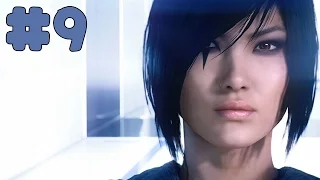 Mirror's Edge Catalyst - Walkthrough - Part 9 - Back In the Game (PC HD) [1080p60FPS]