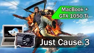 Just Cause 3 on a MacBook + GTX 1050 Ti (High, 1080p, Thunderbolt 1)