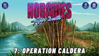 Nobodies: After Death - OPERATION CALDERA (No Evidence Left Behind)