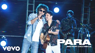 Bruninho & Davi - Para (Ao Vivo) ft. Lulu Mello