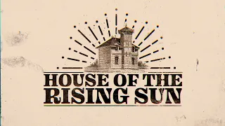 What is the House of the Rising Sun?