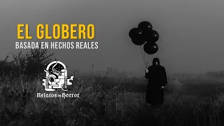 El Globero (Relatos De Horror)