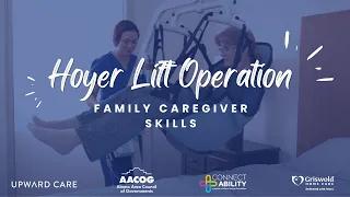 Hoyer Lift - Caregiver Skills Video Series