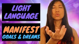 Light Language ASMR Achieve Your Goals & Dreams | Activate Intuition, Courage, Confidence