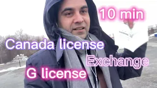 Canada 🇨🇦 |Exchange UK 🇬🇧 License in Canada 🇨🇦 😲😲😲| Full G License