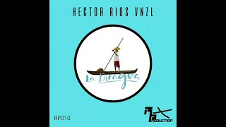 Hector Rios - La piragua (Remix)