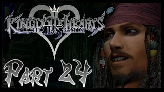 Kingdom Hearts - 2.5 HD Remix - Kingdom Hearts II Final Mix - Part 24 - He's a Pirate!