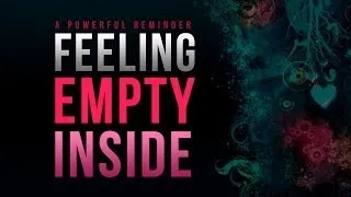 Feeling Empty Inside? - The Solution - Naveed Aziz