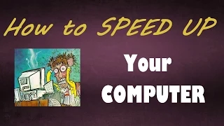 How to SPEED UP your COMPUTER - Windows XP/Vista/7/8  in 6 MINUTES 2015