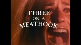 THREE ON A MEAT HOOK (1972) Trailer [#threeonameathook #threeonameathooktrailer]