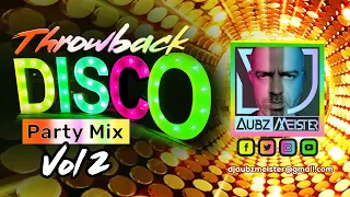 Throwback Disco Party Mix  Vol 2 | DJ Aubzmeister