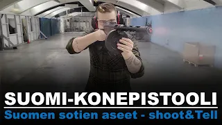 Suomi-konepistooli - Shoot&Tell