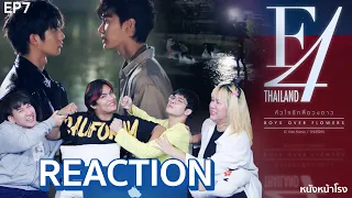 [EP.7] Reaction! F4 Thailand : หัวใจรักสี่ดวงดาว Boys Over Flowers #หนังหน้าโรงxF4Thailand