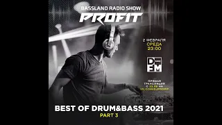 Bassland Show @ DFM (02.02.2022) - Best of Drum&Bass 2021. Part 3