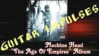 Machine Head, Through The Ashes Of Empires Album - Metal Guitar Tone with Impulses & Free Plugins