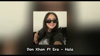 Hala sped up Don Xhoni & Era (speed up)