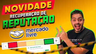 MUDANÇA no MERCADO LIVRE!!! Recupere a sua REPUTAÇÃO!