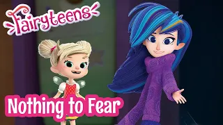 Fairyteens 🧚✨ Nothing to Fear 👹😖 Animated series 2023 🧚✨ Cartoons for kids