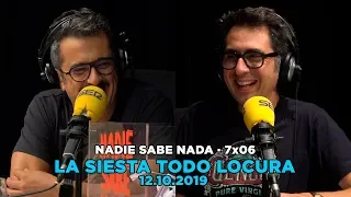 NADIE SABE NADA 7x06 | La siesta todo locura