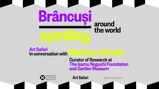 "Brâncuși around the world": Noguchi Museum, NY| The influence of Brancusi on ISAMU NOGUCHI