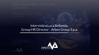 Intervista a Luca Bellomia (Arbos Group) - Tradizione e innovazione - Due culture che si incontrano