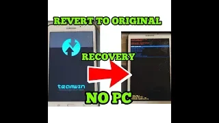 REMOVE CUSTOM RECOVERY AND REVERT TO STOCK RECOVERY || NO PC REQUIRED