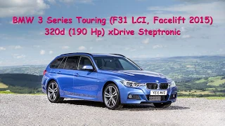 0-100 km/h BMW 320d Touring  (190 Hp) xDrive Steptronic (F31 LCI, Facelift 2015)