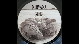 Nirvana - Sheep (Pre Nevermind Recordings, Vinyl full album 2015)